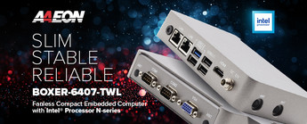 AAEON BOXER-6407-TWL: Ideal Upgrade for BOXER-6404 & BOXER-6404U Series of Industrial PCs